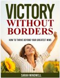 VICTORY Independently Published Victory Without Borders Paperback