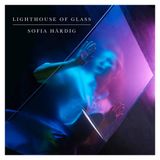Siofa Hardig Lighthouse Of Glass (CD)