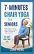 7-Minutes Chair Yoga For Seniors
