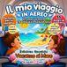 IL MIO VIAGGIO IN AEREO - kit per un volo tranquillo| EDIZIONE SPECIALE VACANZE AL MARE: Per bambini 2-8 anni| Libro da colorare| attività semplici ... aereo, vacanze, aeroporto, spiaggiai