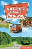 Guide Nature's Scenic Drives: Guide to the Natchez Trace Parkway