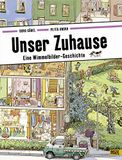 Unser Zuhause: Eine Wimmelbilder-Geschichte. Vierfarbiges Pappbilderbuch