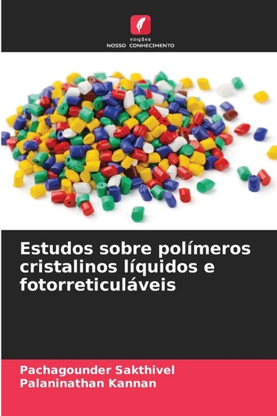 Estudos OmniScriptum SRL Estudos sobre polímeros cristalinos líquidos e fotorreticuláveis