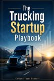 The Trucking Startup Playbook