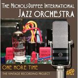 Sonic Rendezvous The Nichols-Duffe International Jazz Orchestra - One More Time: The Vintage Recording Project (2 CD)