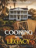 Cooking Lorick Cooking with Legacy: The Lorick Tradition