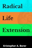 Radical Life Extension