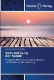 Vom Fromm Verlag Vom Aufgang der Sonne: Predigten, Meditationen und Gedanken zur Bewahrung der Schöpfung Paperback