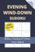 Evening Wind-Down Sudoku Puzzle Book