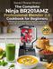 The Ninja The Complete Ninja BR201AMZ Professional Blender 2.0 Cookbook for Beginners: 200 Quick and Wholesome Blender Recipes with a 30-Day Meal Plan for Daily Wellness