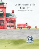 Coral Coral Visits Fire Academy