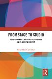 From Routledge Research in Music: From Stage to Studio