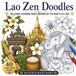 Lao Zen Doodles Coloring Book: 40 Relaxing Coloring Pages Inspired by the Beauty of Laos