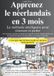 Apprenez Bookmundo Apprenez le néerlandais en 3 mois - La méthode intelligente pour s'exercer et parler