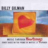 Coast2Coast Billy Gilman - Music Through Heartsongs (Songs Based On The Poems Of Mattie J.T. Stepanek) (CD)