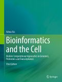 Bioinformatics Springer Bioinformatics and the Cell: Modern Computational Approaches in Genomics, Proteomics and Transcriptomics
