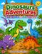 Dinosaurs Adventures: Cute Dinosaur Coloring Book for Kids Ages 4–8