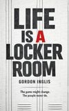 Life Libri GmbH Life is a Locker Room Paperback