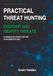 Practical Threat Hunting: Endpoint and Identity Threats: 24 Hands-On Hunts for the AI-Augmented SOC