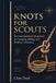 Knots Libri GmbH The Paracord Knots Book- Knots for Scouts The Essential Knot Tying Book for Camping, Hiking, and Outdoor Adventure