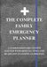 THE COMPLETE FAMILY EMERGENCY ORGANIZER: A Guided Planner for Everyday Emergencies, Legal Authorization, Legacy and End-of-Life Wishes (BLACK COVER)