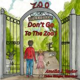 Don't Go to the Zoo!