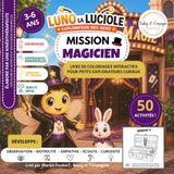 Mission Magicien Mission Magicien, coloriages interactifs et défis sensoriels 3-6 ans: Luno la luciole, explorateur des sens