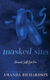 Masked Sins: A Hidden Identity Romance