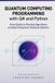 Quantum Libri GmbH Quantum Computing Programming with Q# and Python