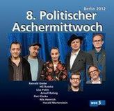 8.Politischer Con Anima Verlag c/o WismART Verlag 8. Politischer Aschermittwoch - Berlin 2012