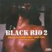 K7 Music Strut Records Black Rio Vol. 2 - Original Samba Soul 1971 - 1979 CD