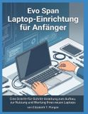 Evo Span / Laptop-Einrichtung für Anfänger / 9798171580001