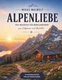 Mikas Alpenliebe Mikas Malwelt