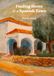 Finding Home in a Spanish Town: A journey about an American girl leaving everything behind and starting over in a Spanish town