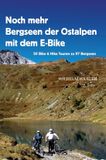Noch Tredition GmbH Noch mehr Bergseen der Ostalpen mit dem E-Bike