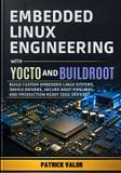 Embedded Libri GmbH Embedded Linux Engineering with Yocto and Buildroot