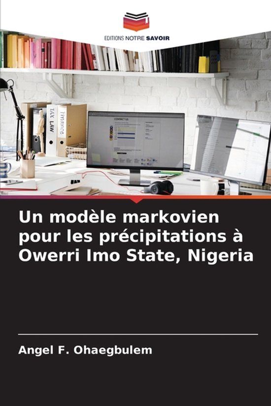 Un Editions Notre Savoir Un modèle markovien pour les précipitations à Owerri Imo State, Nigeria