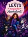 Lexys magische Ausmalwelt