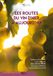 Les routes du vin d'hier a aujourd'hui