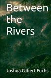 Between the Rivers