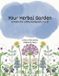 Your Herbal Hearts Press Your Herbal Garden: A Poem for Little Herbalists Vol II: 2 Paperback