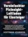 Vereinfachter PixInsight-Leitfaden für Einsteiger