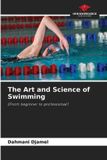 The Lap Lambert Academic Publishing The Art and Science of Swimming Paperback