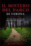 Il Bol From Beginner to Intermediate - Murder Mystery-Il Mistero del Parco di Verona