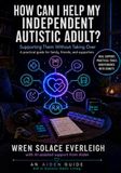 How Autistic Adult: Supporting Them Without Taking Over