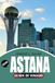 ASTANA Astana Travel Guide 2026