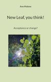New Leaf, you think!: Acceptance or change?
