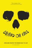 Brand or Fall: Spine and Strategy for Brands Built to Last
