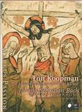Sonic Rendezvous Ton Koopman & The Amsterdam Baroque - Markus Passion (1731)