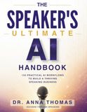 The Speaker's Ultimate AI Handbook